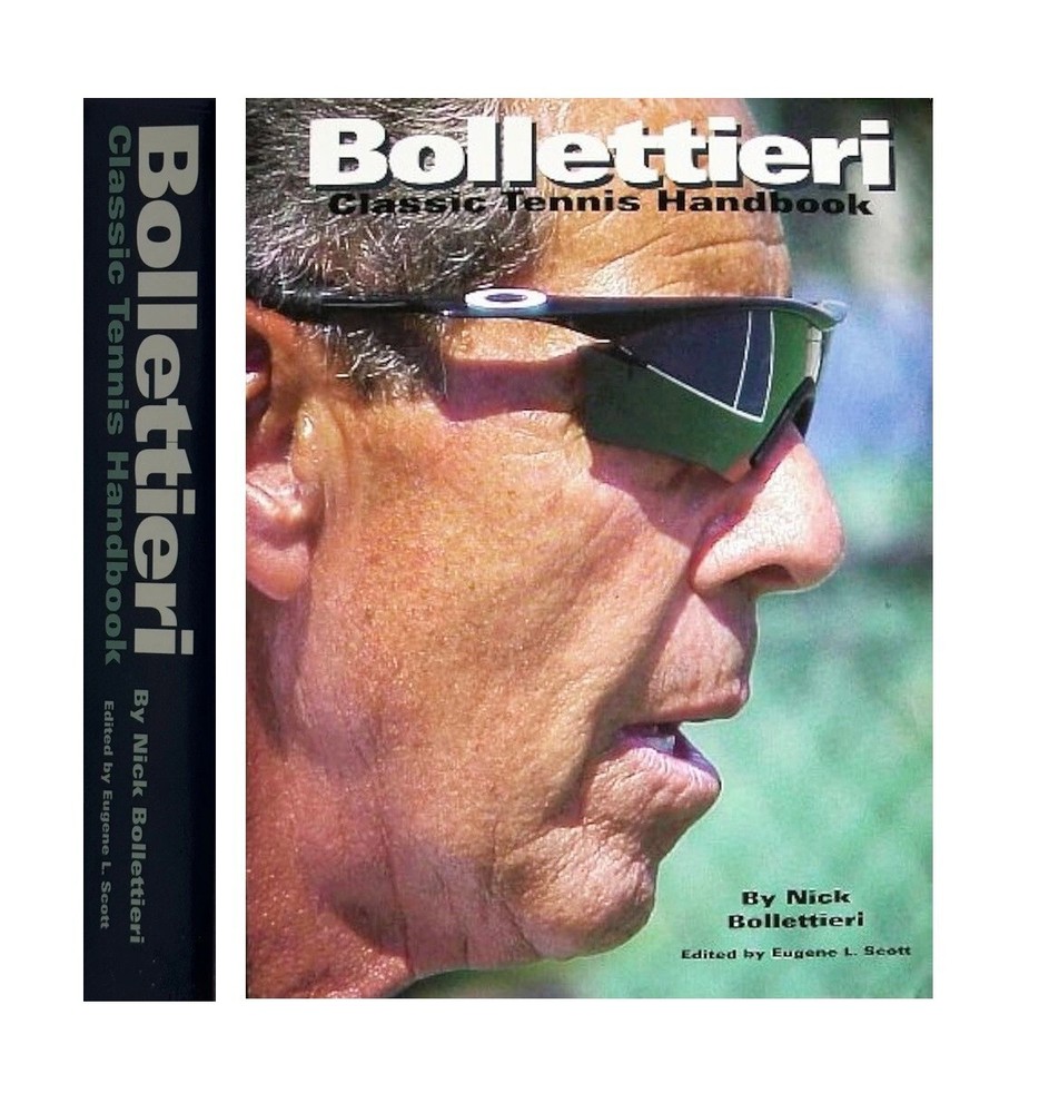 Bollettieri: Classic Tennis Handbook Paperback – by Nick Bollettieri (New)